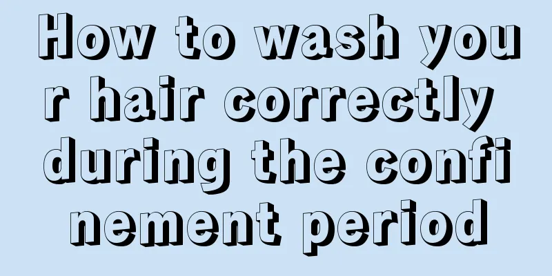 How to wash your hair correctly during the confinement period