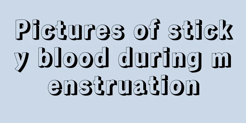 Pictures of sticky blood during menstruation