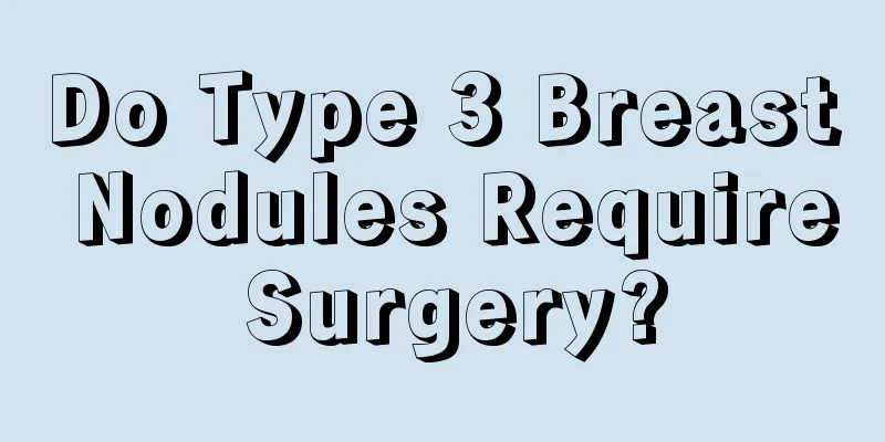 Do Type 3 Breast Nodules Require Surgery?