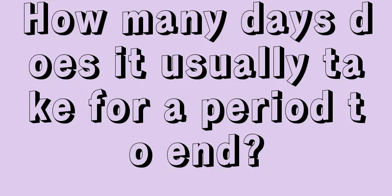 How many days does it usually take for a period to end?