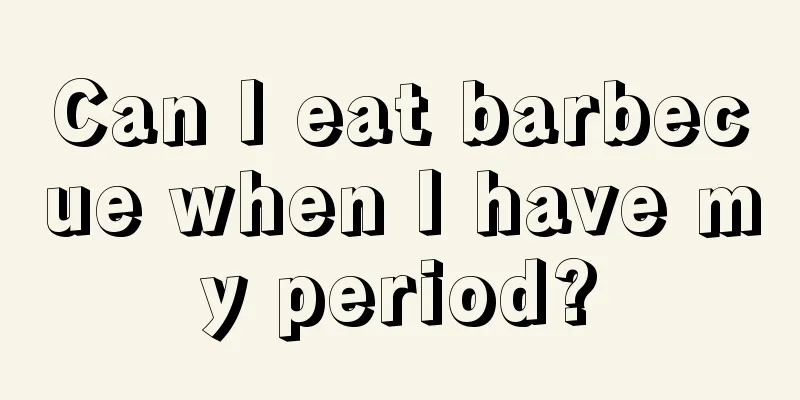 Can I eat barbecue when I have my period?