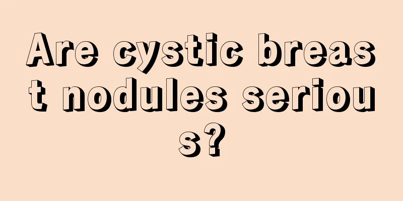 Are cystic breast nodules serious?