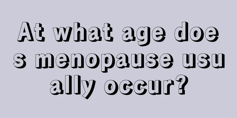 At what age does menopause usually occur?