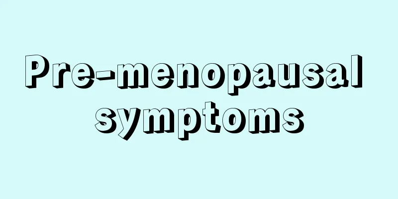 Pre-menopausal symptoms