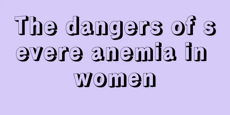 The dangers of severe anemia in women