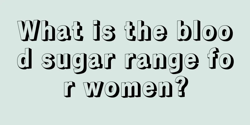 What is the blood sugar range for women?