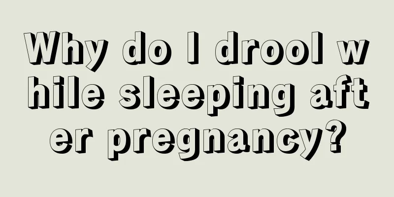 Why do I drool while sleeping after pregnancy?