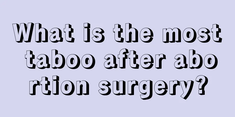 What is the most taboo after abortion surgery?