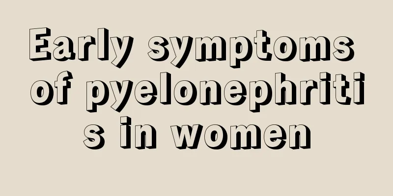 Early symptoms of pyelonephritis in women