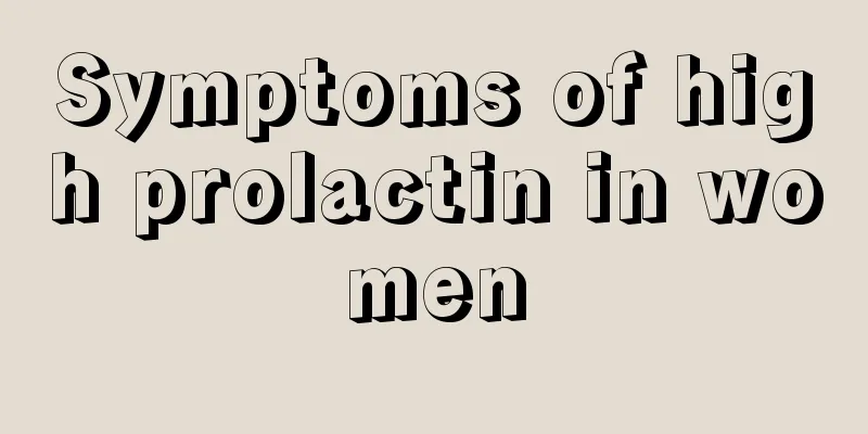 Symptoms of high prolactin in women