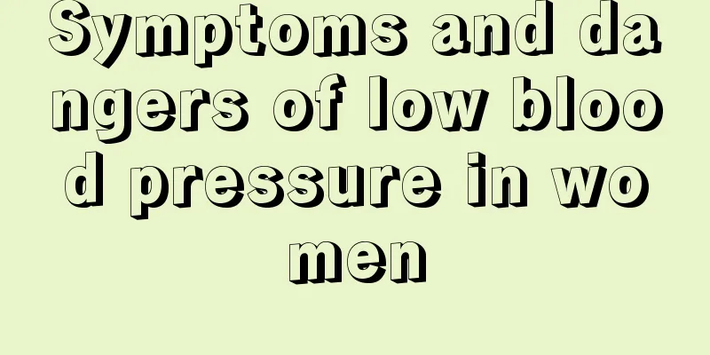 Symptoms and dangers of low blood pressure in women