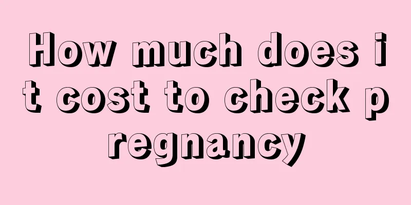 How much does it cost to check pregnancy