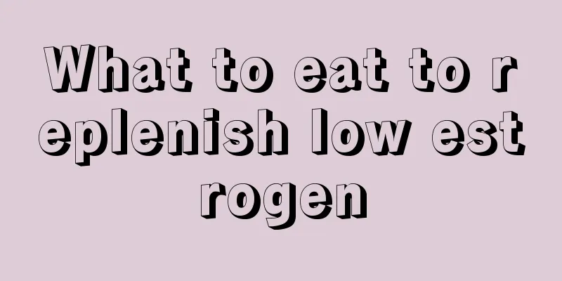 What to eat to replenish low estrogen