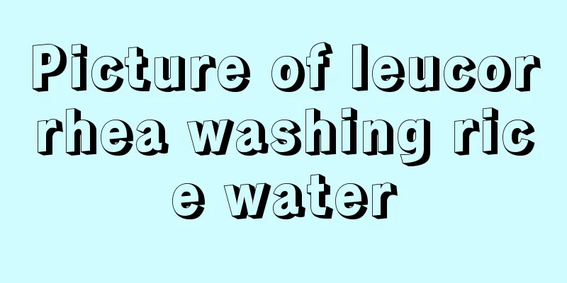 Picture of leucorrhea washing rice water