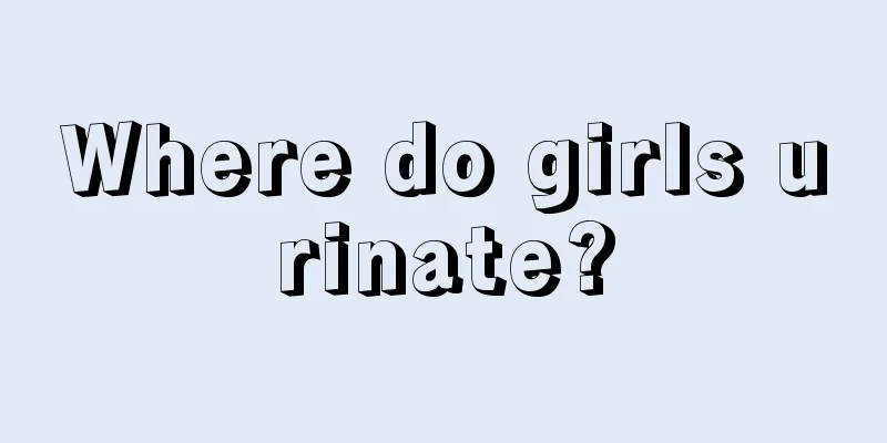 Where do girls urinate?