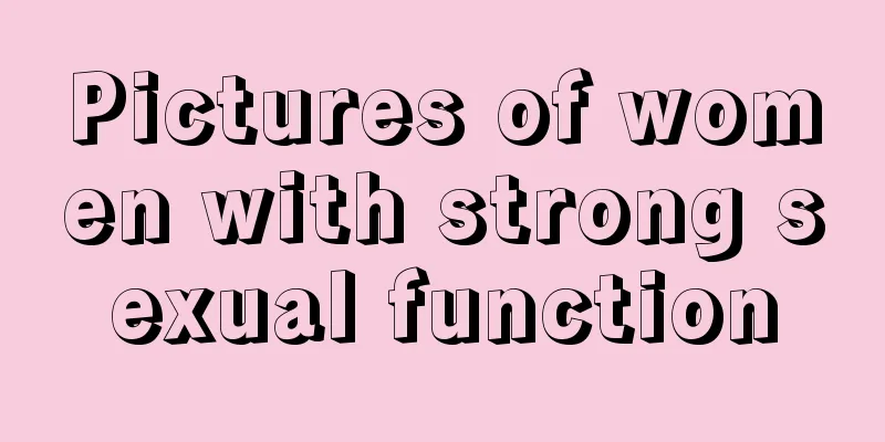 Pictures of women with strong sexual function