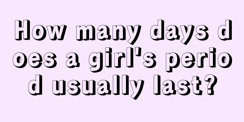 How many days does a girl's period usually last?