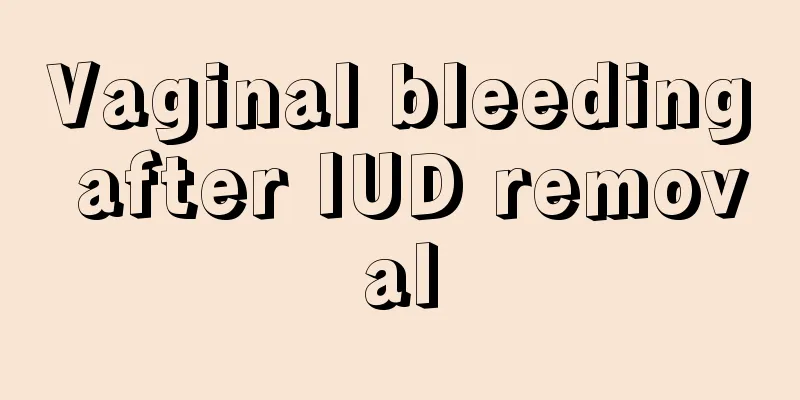 Vaginal bleeding after IUD removal