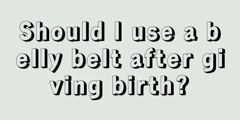 Should I use a belly belt after giving birth?