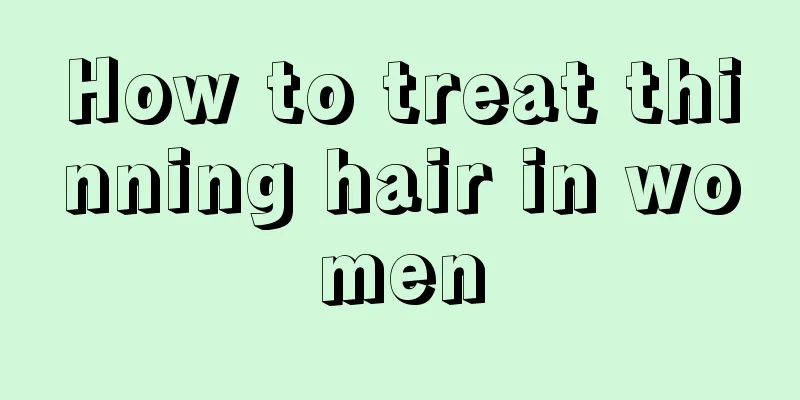 How to treat thinning hair in women