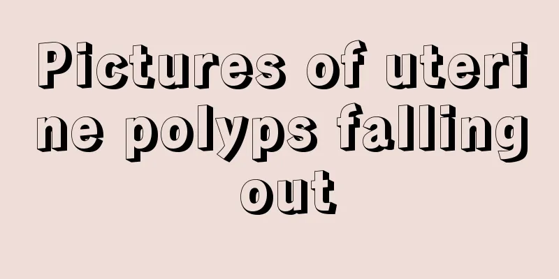 Pictures of uterine polyps falling out