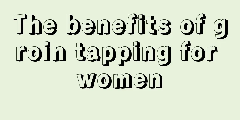 The benefits of groin tapping for women