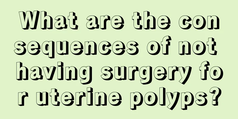 What are the consequences of not having surgery for uterine polyps?