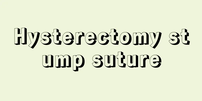 Hysterectomy stump suture