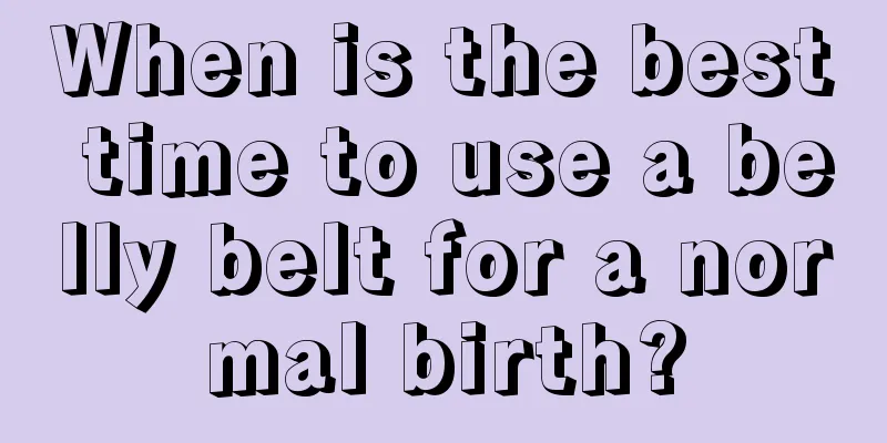 When is the best time to use a belly belt for a normal birth?