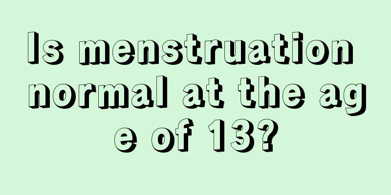 Is menstruation normal at the age of 13?