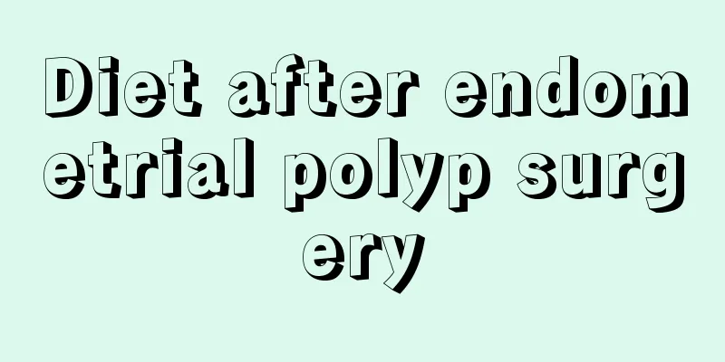 Diet after endometrial polyp surgery