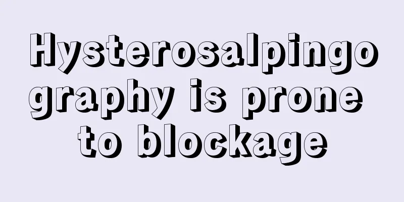 Hysterosalpingography is prone to blockage