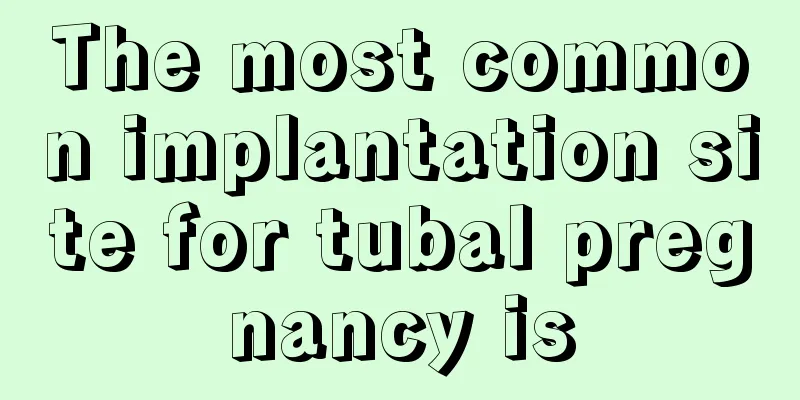 The most common implantation site for tubal pregnancy is