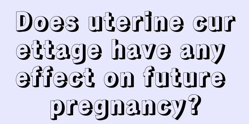 Does uterine curettage have any effect on future pregnancy?