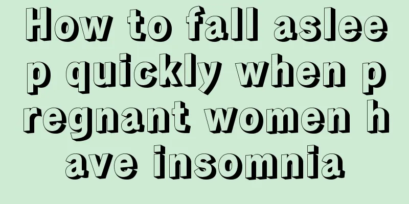 How to fall asleep quickly when pregnant women have insomnia