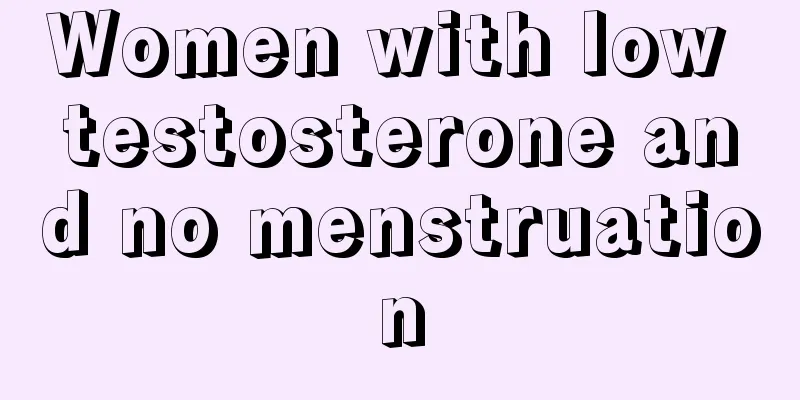 Women with low testosterone and no menstruation