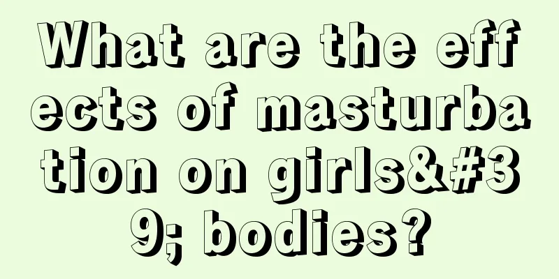 What are the effects of masturbation on girls' bodies?