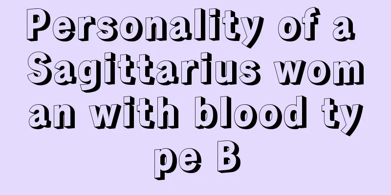 Personality of a Sagittarius woman with blood type B