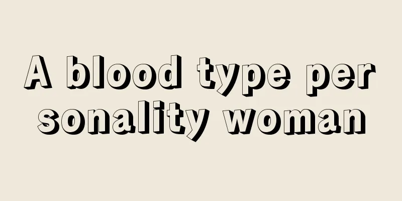 A blood type personality woman