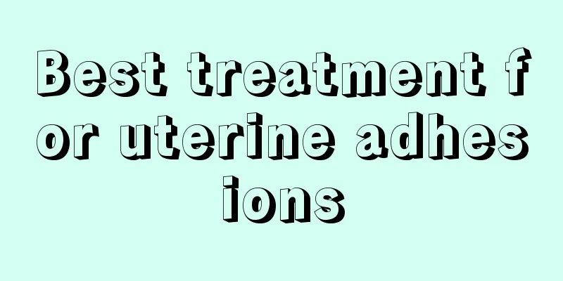 Best treatment for uterine adhesions