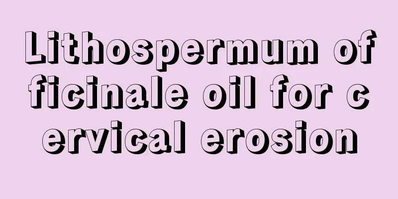 Lithospermum officinale oil for cervical erosion