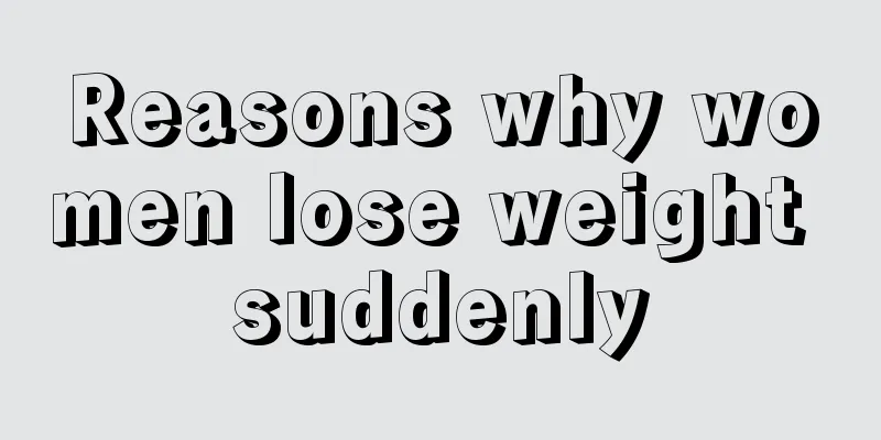 Reasons why women lose weight suddenly