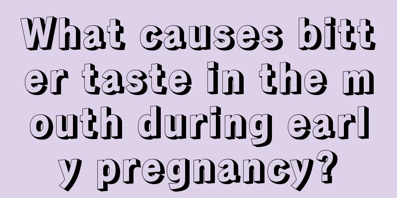 What causes bitter taste in the mouth during early pregnancy?