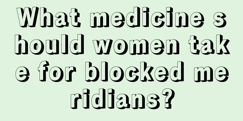 What medicine should women take for blocked meridians?