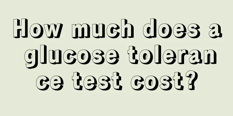 How much does a glucose tolerance test cost?