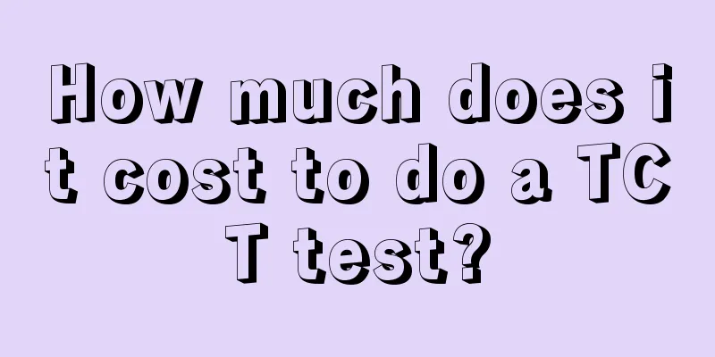 How much does it cost to do a TCT test?