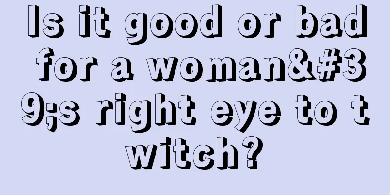 Is it good or bad for a woman's right eye to twitch?