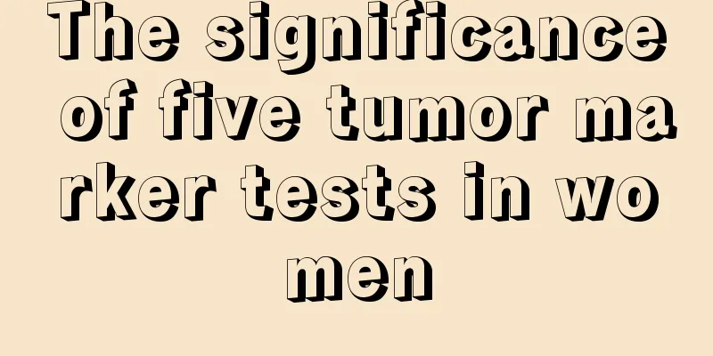 The significance of five tumor marker tests in women