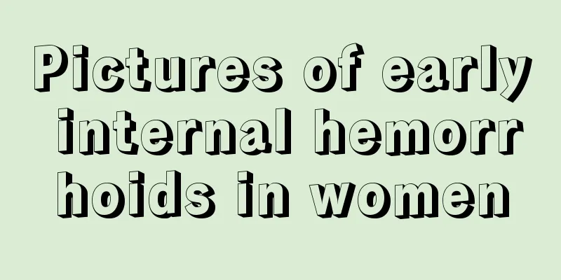 Pictures of early internal hemorrhoids in women