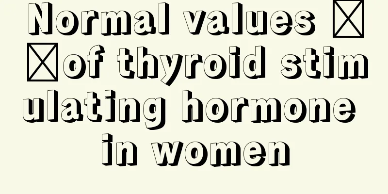 Normal values ​​of thyroid stimulating hormone in women